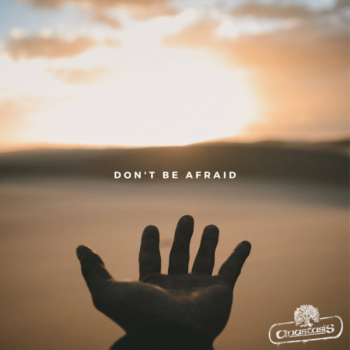 Don't Be Afraid